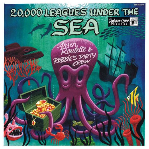 ROULETTE, ARSEN & ROBBIE'S DIRTY CREW - 20.000 leagues under the sea