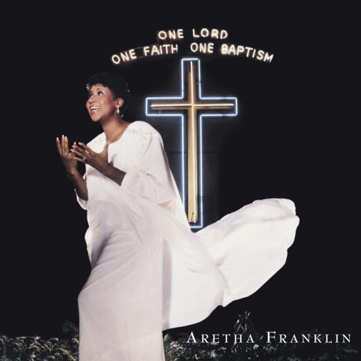 FRANKLIN, ARETHA - One Lord, One Faith, One Baptism
