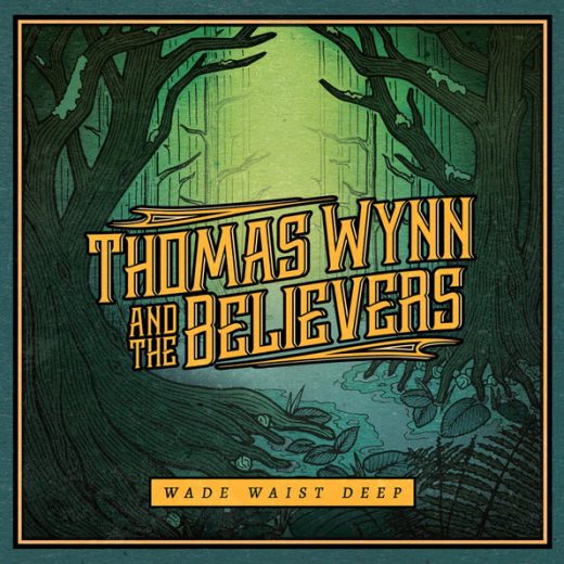 WYNN, THOMAS 1 THE BELIEVERS - Wade Waist Deep