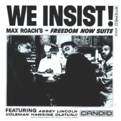max-roach-we-insist-max-roach-s-freedom-now-sui
