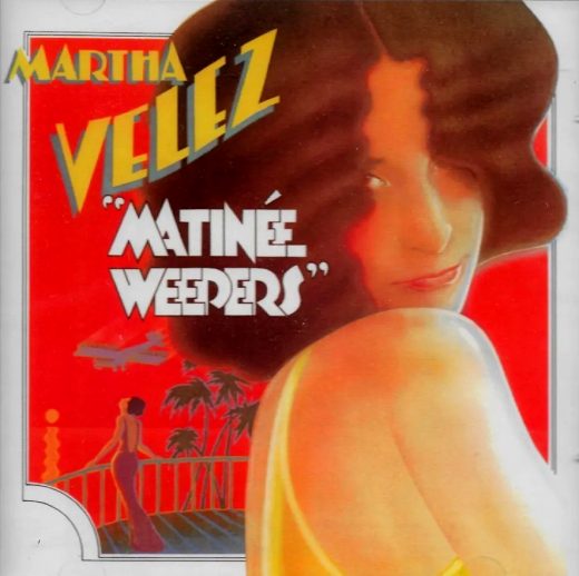 VELEZ, MARTHA - Matinée Weepers