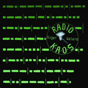 WATERS, ROGER - Radio K.A.O.S