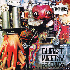 ZAPPA FRANCK & THE MOTHERS OF INVENTION - Burnt weeny sandwich