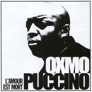 OXMO PUCCINO - lamour est mort