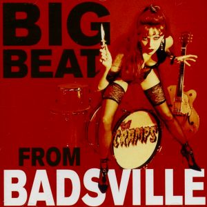 trou noir disquaire Nimes - CRAMPS (THE) - Big beat badsville