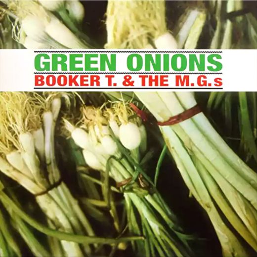 BOOKER T & THE MG'S - Green oignons