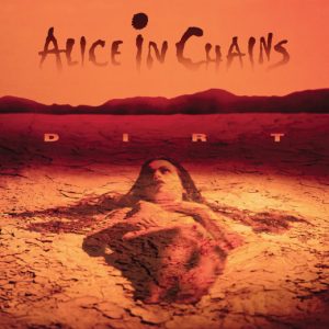 ALICE IN CHAINS - Dirt